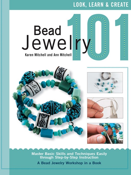 Title details for Bead Jewelry 101 by Karen Mitchell - Available
